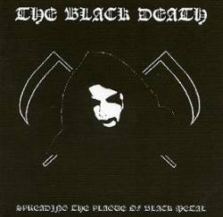 The Black Death : Spreading the Plague of Black Metal